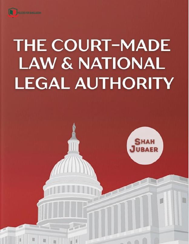A Jurisprudential Analysis of Court-Made Law and National Legal Authority