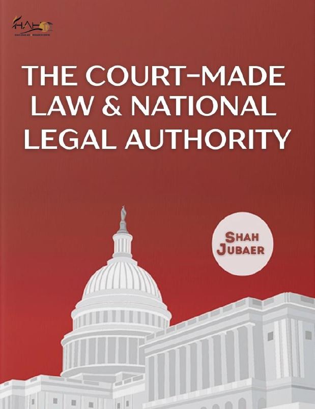 A Jurisprudential Analysis of Court-Made Law and National Legal Authority
