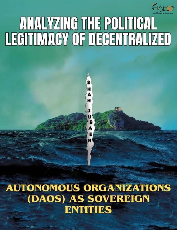 Analyzing the Political Legitimacy of Decentralized Autonomous Organizations (DAOs) as Sovereign Entities