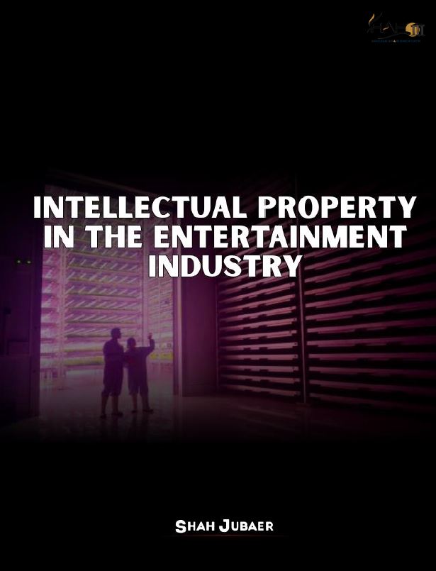 Intellectual Property in the Entertainment Industry: Legal Protection, Challenges, and Digital Transformation